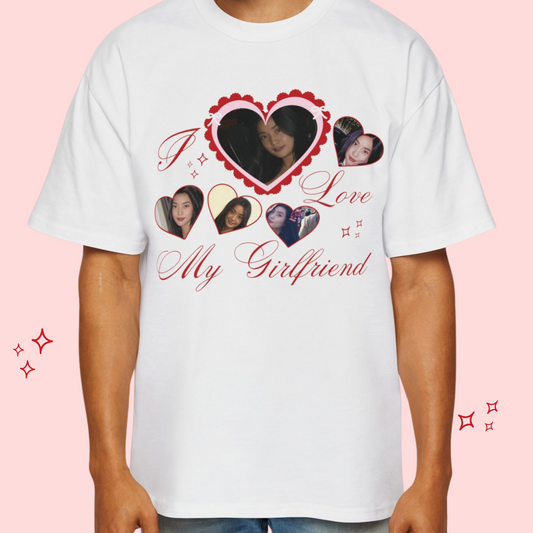 I Love My Girlfriend 客製 Tee