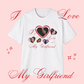I Love My Girlfriend 客製 Tee